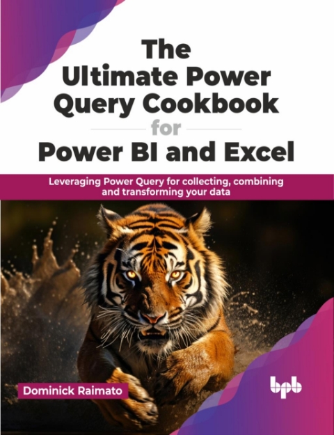 Picture of Ultimate Power Query Cookbook for Power BI and Excel: Leveraging Power Query for collecting, combining and transforming your data