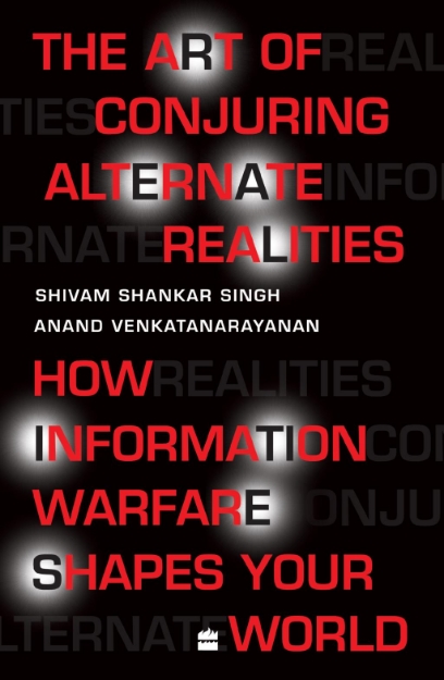 Picture of Art Of Conjuring Alternate Realities: How Information Warfare Shapes Your World