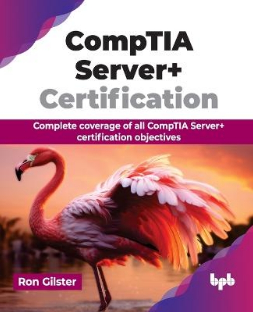 Picture of CompTIA Server+ Certification: Complete coverage of all CompTIA Server+ certification objectives