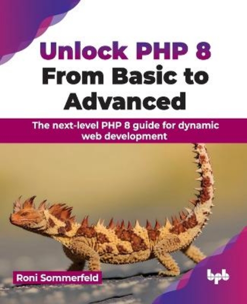 Picture of Unlock PHP 8: From Basic to Advanced: The next-level PHP 8 guide for dynamic web development