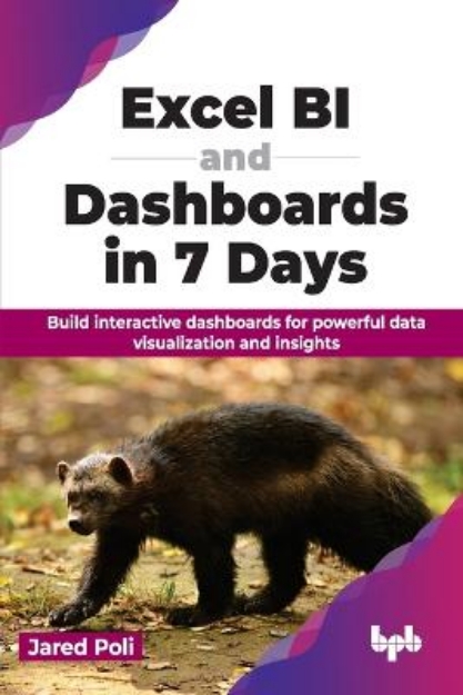 Picture of Excel BI and Dashboards in 7 Days: Build interactive dashboards for powerful data visualization and insights