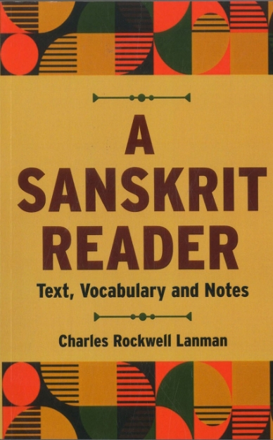 Picture of Sanskrit Reader: Text Vocabulary and Notes