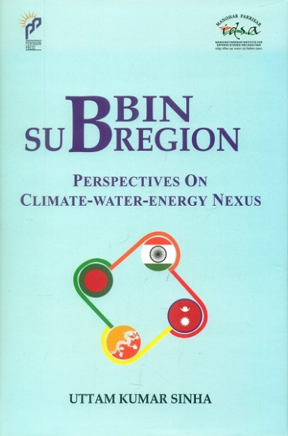 Picture of BBIN Sub-Region: Perspectives on Climate-Water-Energy Nexus