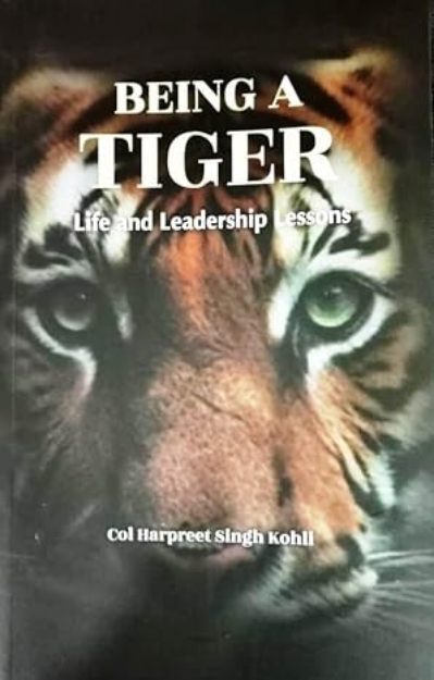 Picture of Being A Tiger: Life and Leadership Lessons