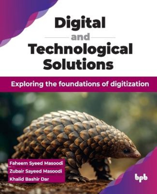 Picture of Digital and Technological Solutions: Exploring the foundations of digitization