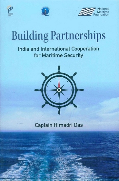 Picture of Building Partnerships: India and International Cooperation for Maritime Security